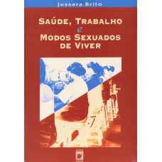 Saúde, trabalho e modos sexuados de viver Saúde, trabalho e modos sexuados de viver