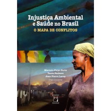 Injustiça ambiental e saúde no Brasil