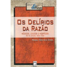 Os delírios da razão