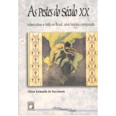 As pestes do século XX