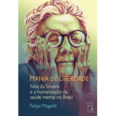 Mania de liberdade