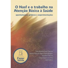 O Nasf e o trabalho na atenção básica à saúde