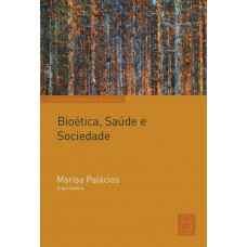 Bioética, Saúde e Sociedade