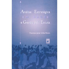 Análise estratégica em saúde e gestão pela escuta