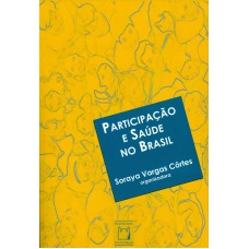 Participação e saúde no Brasil Participação e saúde no Brasil