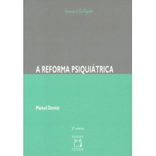 A reforma psiquiátrica