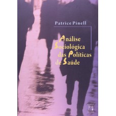 Análise sociológica das políticas de saúde