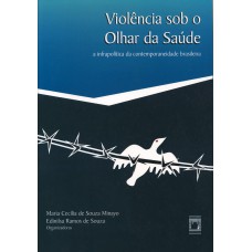 Violência sob o olhar da saúde