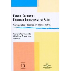 Estado, sociedade e formação profissional em saúde