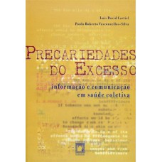 Precariedades do excesso