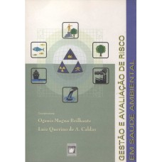 Gestão e avaliação de risco em saúde ambiental