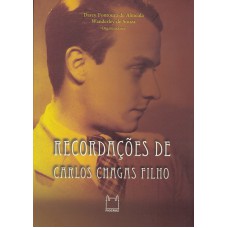 Recordações de Carlos Chagas Filho