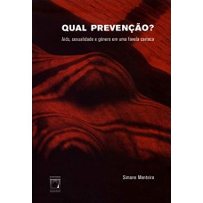 Qual prevenção?