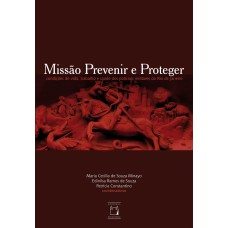 Missão prevenir e proteger