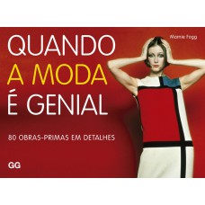 Quando a moda é genial