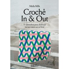 Crochê In & Out Crochê In & Out