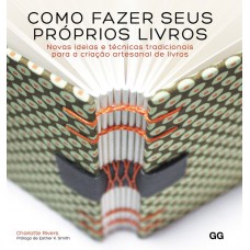 Como fazer seus próprios livros Como fazer seus próprios livros