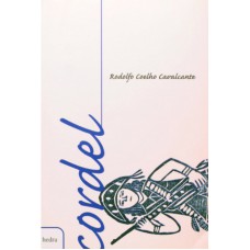 Cordel: Rodolfo Coelho Cavalcante Cordel: Rodolfo Coelho Cavalcante