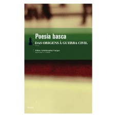 Poesia basca - das origens à Guerra Civil Poesia basca - das origens à Guerra Civil