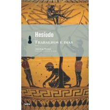 Trabalhos e os dias Trabalhos e os dias