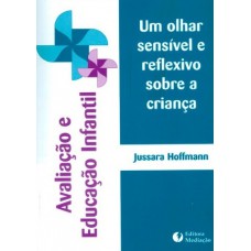 AVALIAÇÃO E EDUCAÇÃO INFANTIL