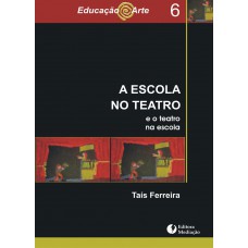 A ESCOLA NO TEATRO