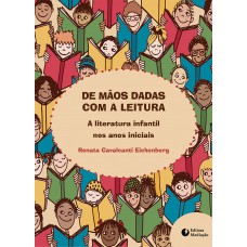 DE MÃOS DADAS COM A LEITURA