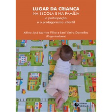 LUGAR DA CRIANÇA NA ESCOLA E NA FAMÍLIA