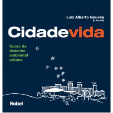 Cidade vida : Curso de desenho ambiental urbano