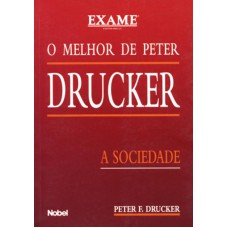 O melhor de Peter Drucker : A sociedade