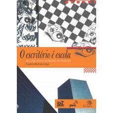 O escritório é escola O escritório é escola