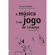 A música é um jogo de criança