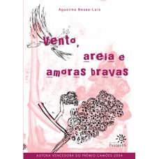 Vento, areia e amoras bravas